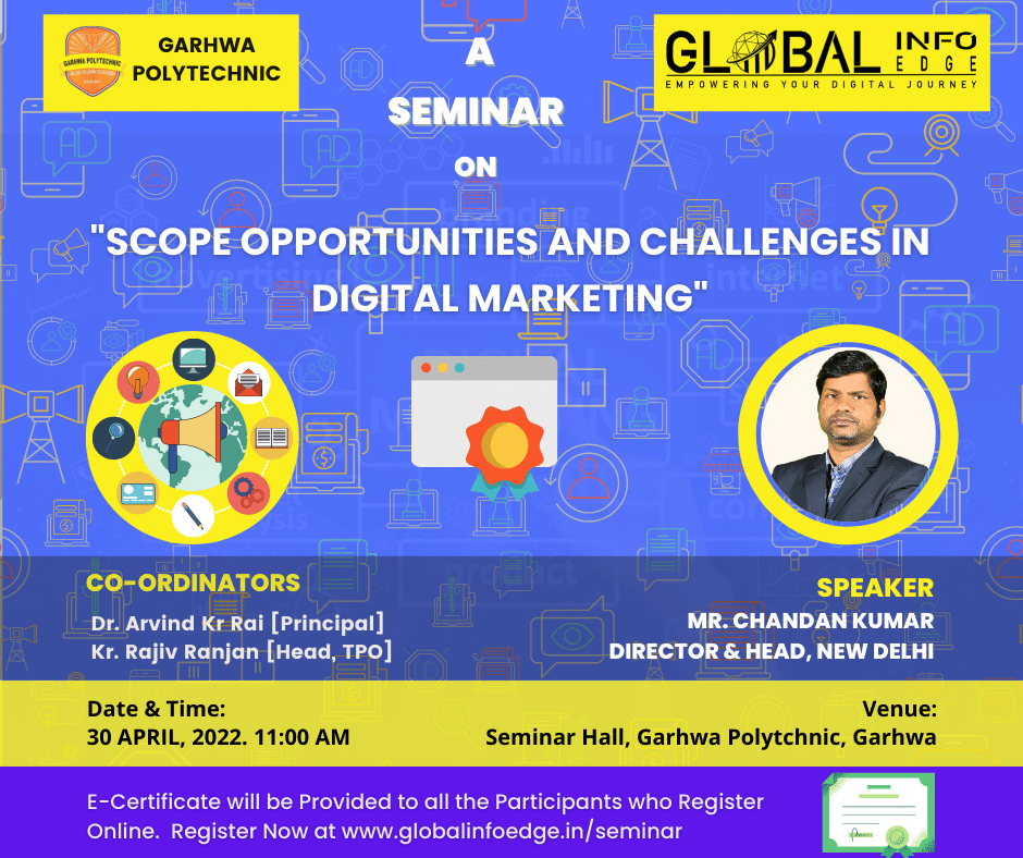 Seminar on Scope Opportunities and Challenges in Digital Marketing at Garhwa Polytechnic on 30 April 2022